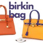 Birkin Bag: A Timeless Icon of Luxury and Elegance
